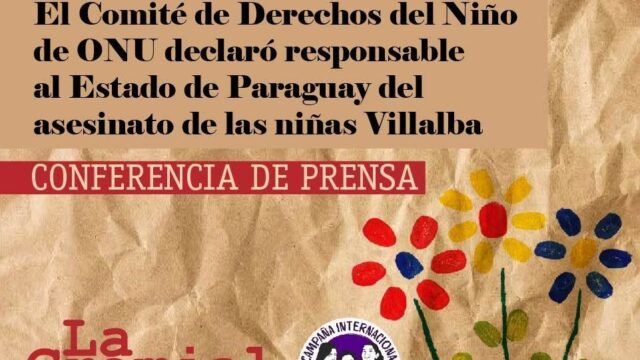 El comité de Derechos del Niño de la ONU declaró responsable al Estado de Paraguay del asesinato de las niñas Villalba.